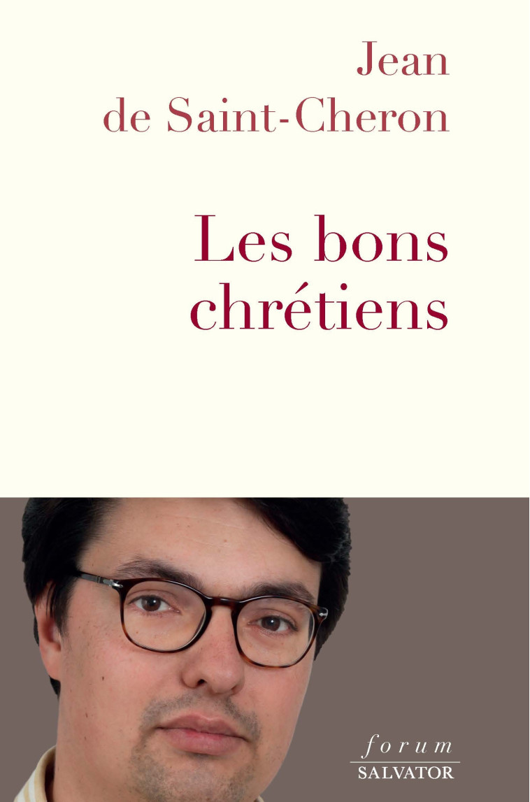 LES BONS CHRETIENS - JEAN DE SAINT-CHERON - SALVATOR