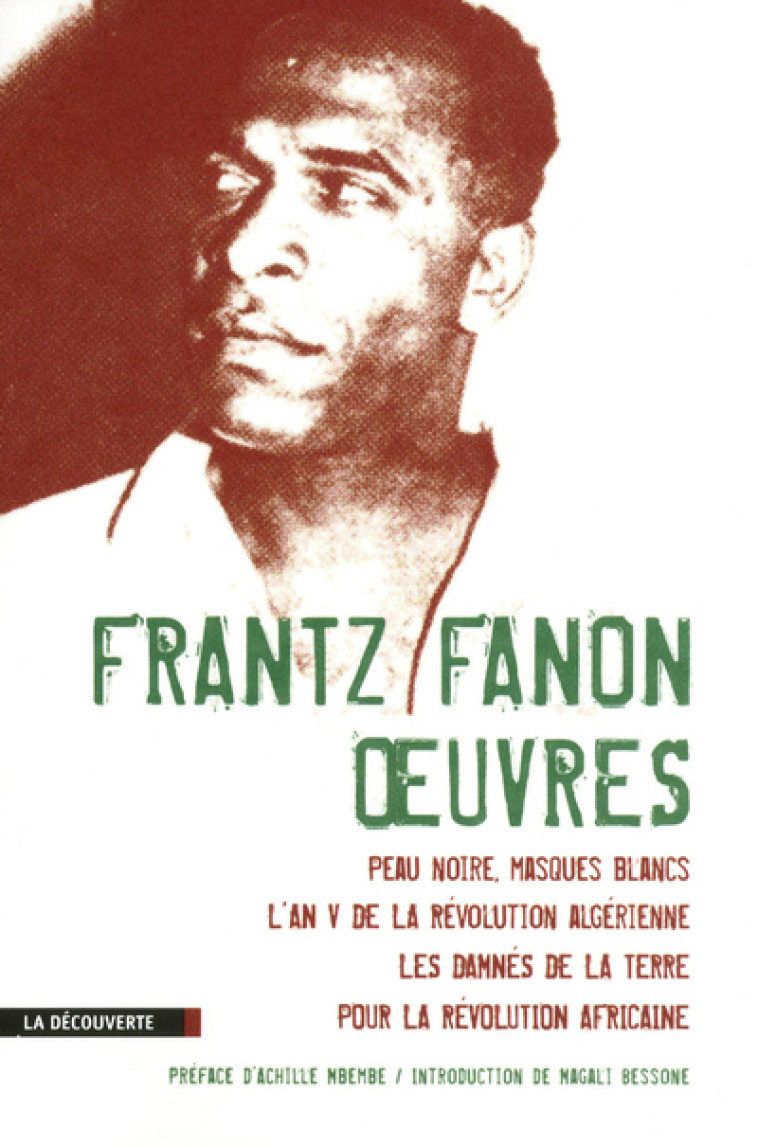 FRANTZ FANON - OEUVRES - FANON/MBEMBE/BESSONE - LA DECOUVERTE