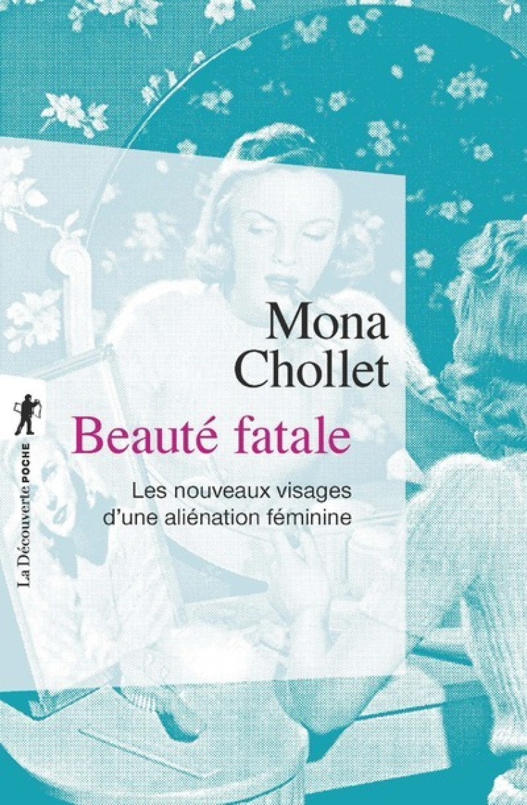 BEAUTE FATALE - CHOLLET MONA - LA DECOUVERTE