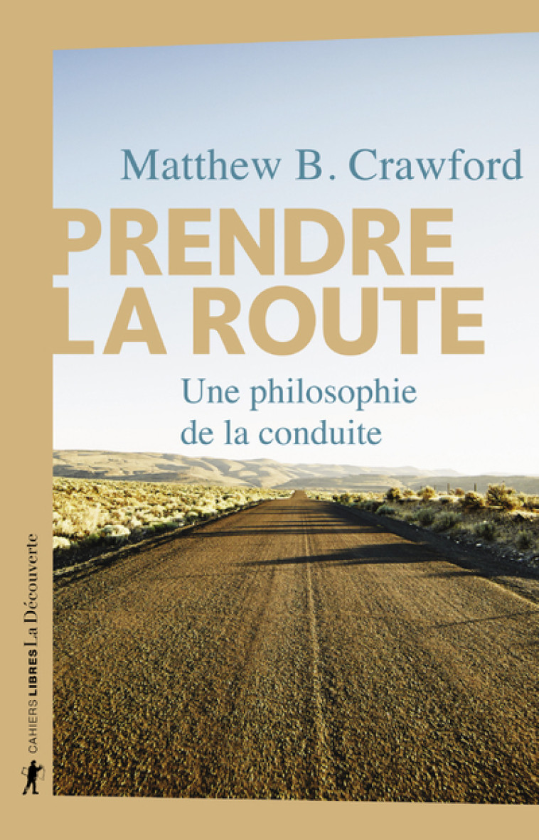 PRENDRE LA ROUTE - CRAWFORD MATTHEW B. - LA DECOUVERTE