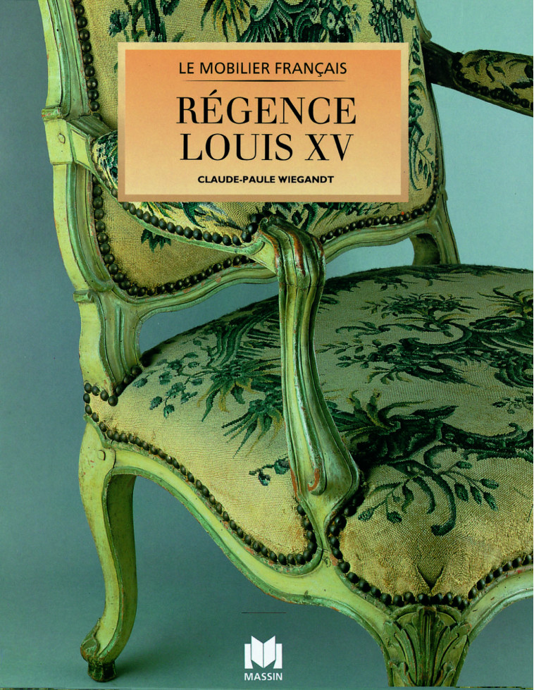 MOBILIER REGENCE - LOUIS XV - XXX - CHARLES MASSIN