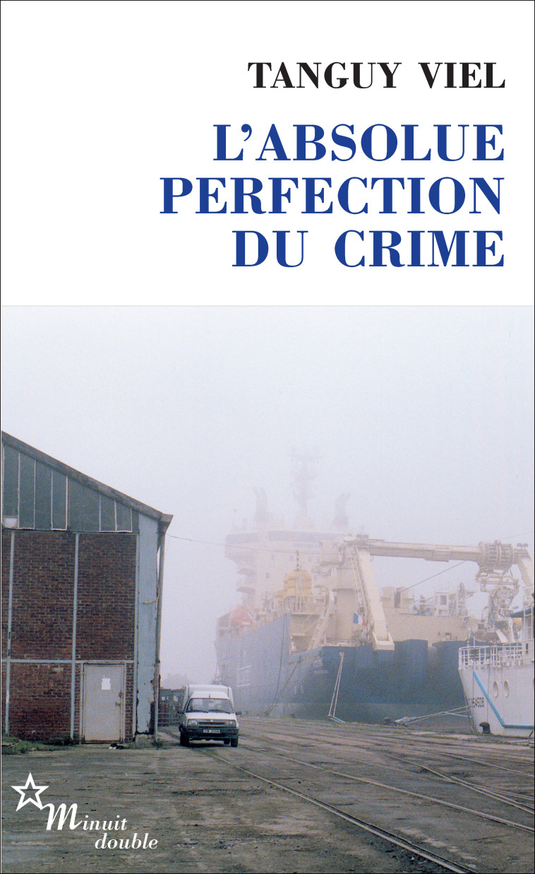 ABSOLUE PERFECTION DU CRIME (L') - VIEL TANGUY - MINUIT