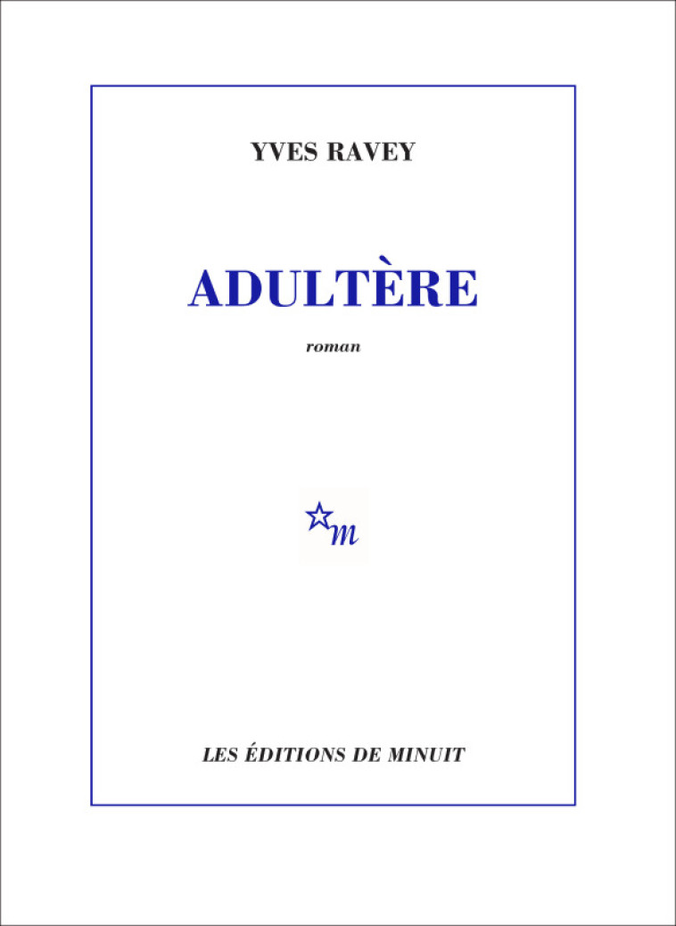 ADULTERE - RAVEY YVES - MINUIT