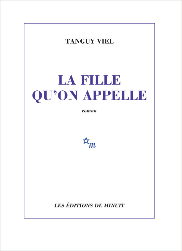 LA FILLE QU'ON APPELLE - VIEL TANGUY - MINUIT