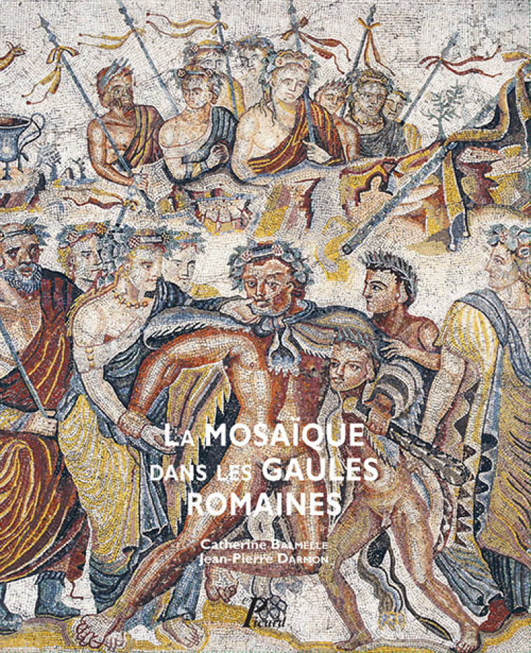 LA MOSAIQUE DANS LES GAULES ROMAINES - DARMON/BALMELLE - PICARD