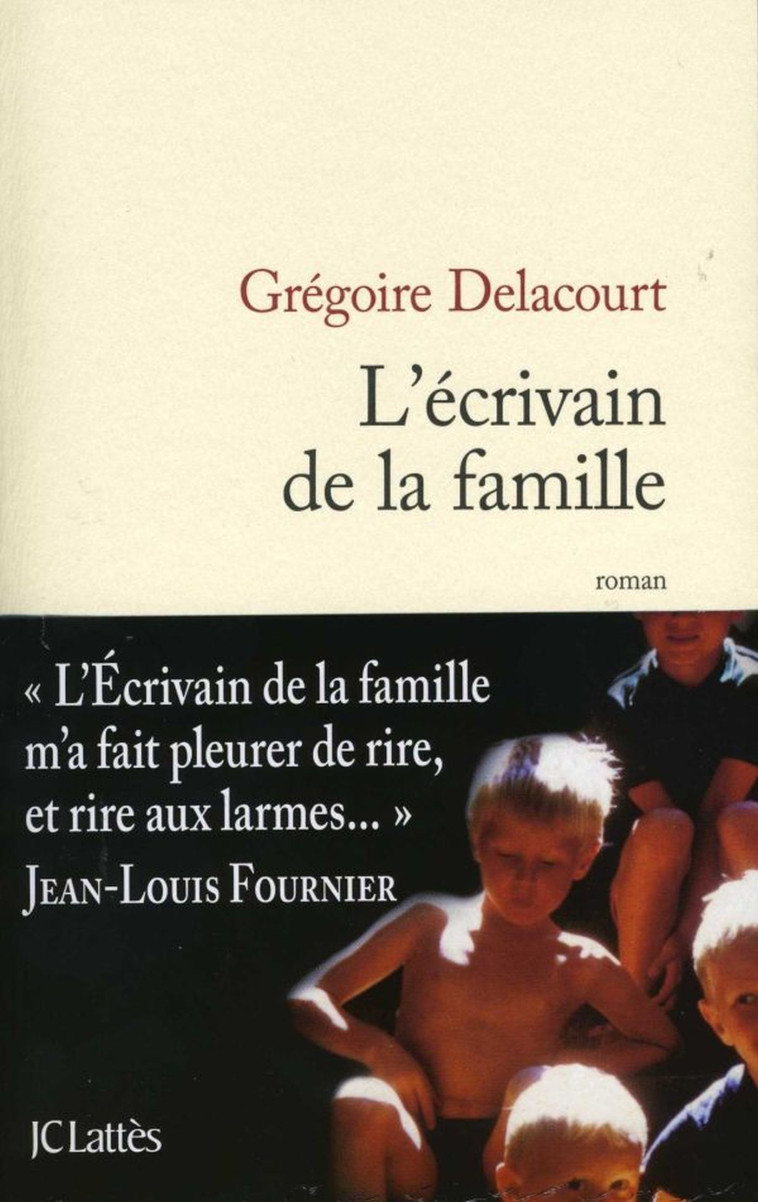 L'ECRIVAIN DE LA FAMILLE - DELACOURT GREGOIRE - LATTES