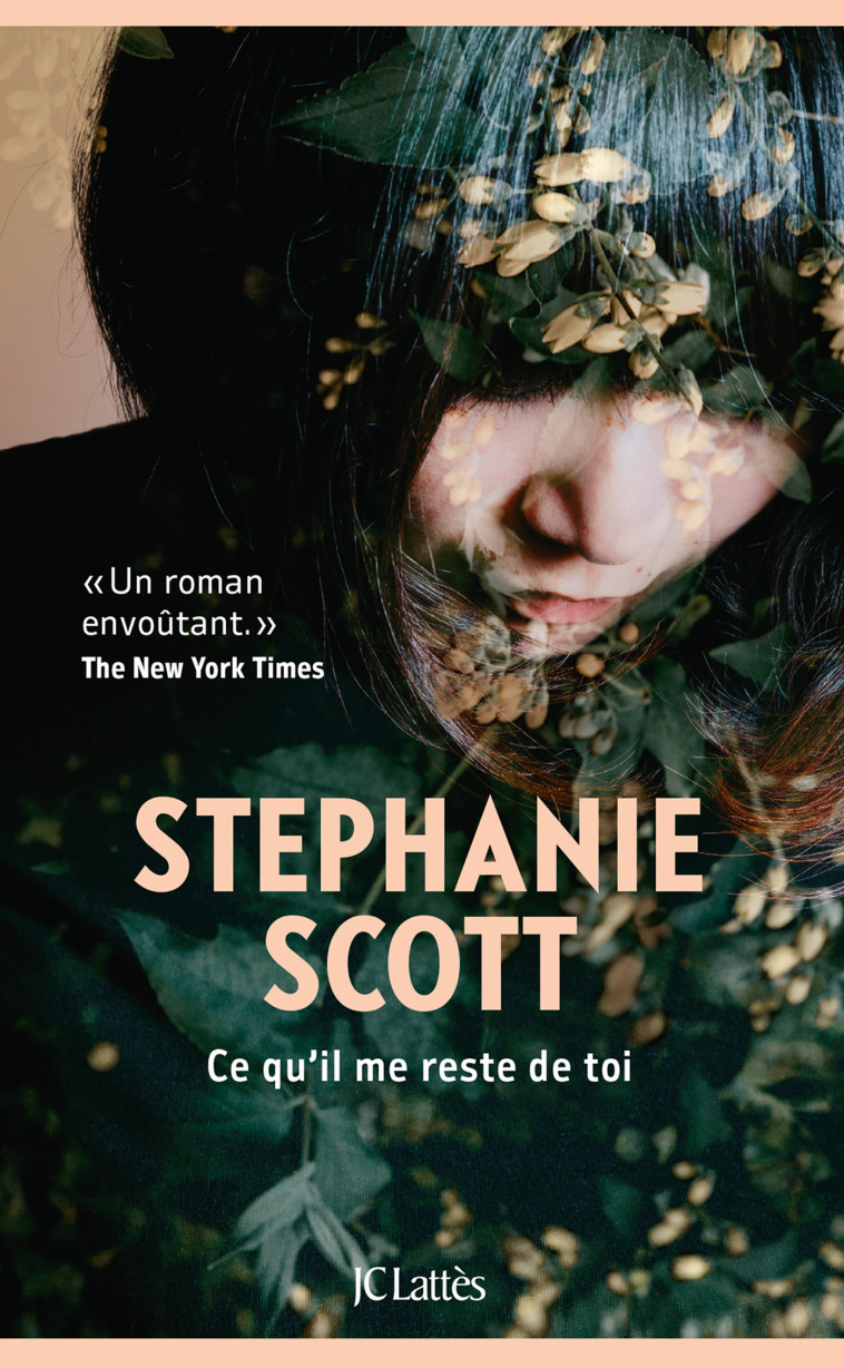 CE QU'IL ME RESTE DE TOI - SCOTT STEPHANIE - LATTES