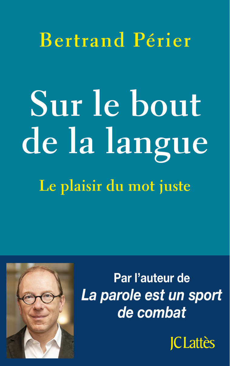 SUR LE BOUT DE LA LANGUE - PERIER BERTRAND - LATTES