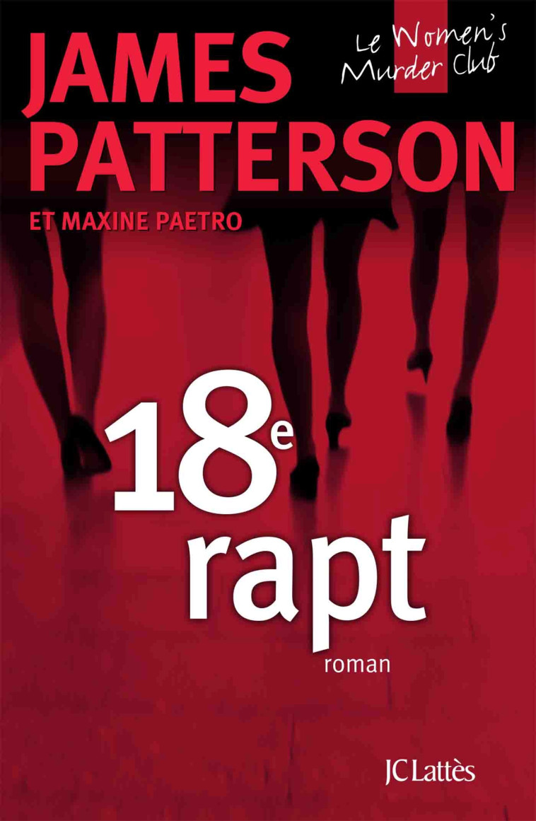 WOMEN'S MURDER CLUB - T18 - 18E RAPT - PATTERSON JAMES - LATTES