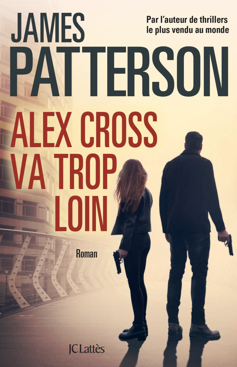 ALEX CROSS VA TROP LOIN - PATTERSON JAMES - LATTES