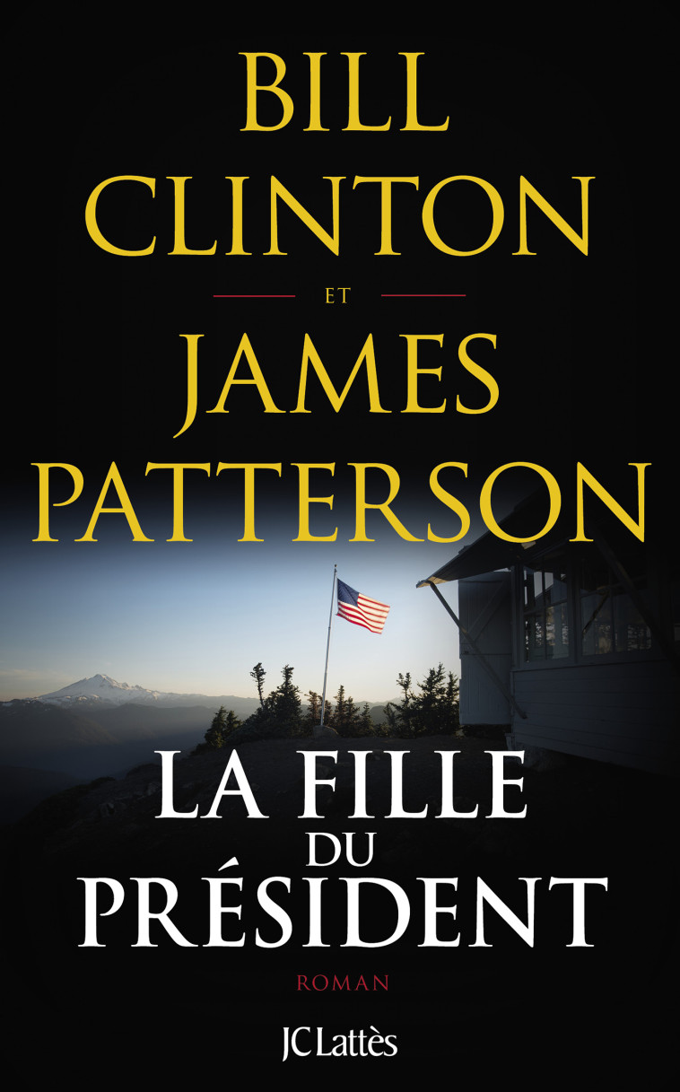 LA FILLE DU PRESIDENT - CLINTON/PATTERSON - LATTES