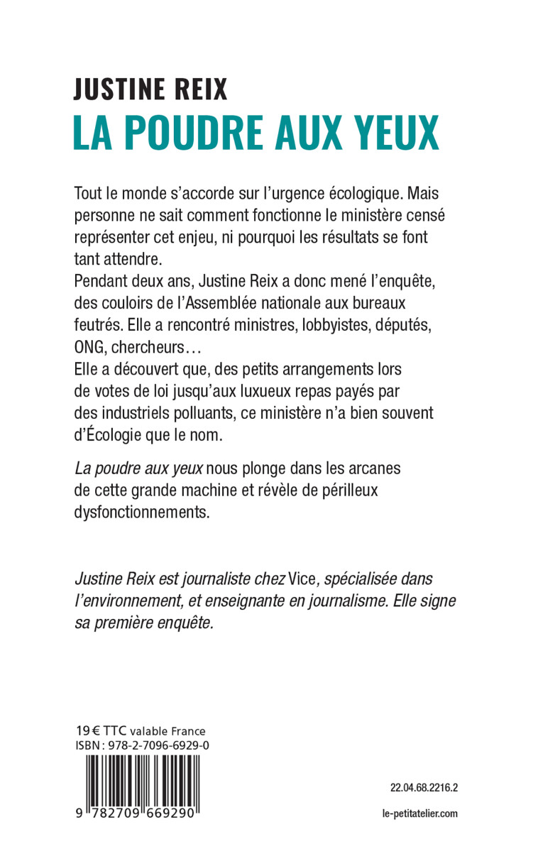 LA POUDRE AUX YEUX - ENQUETE SUR LE MINISTERE DE L ECOLOGIE - REIX JUSTINE - LATTES