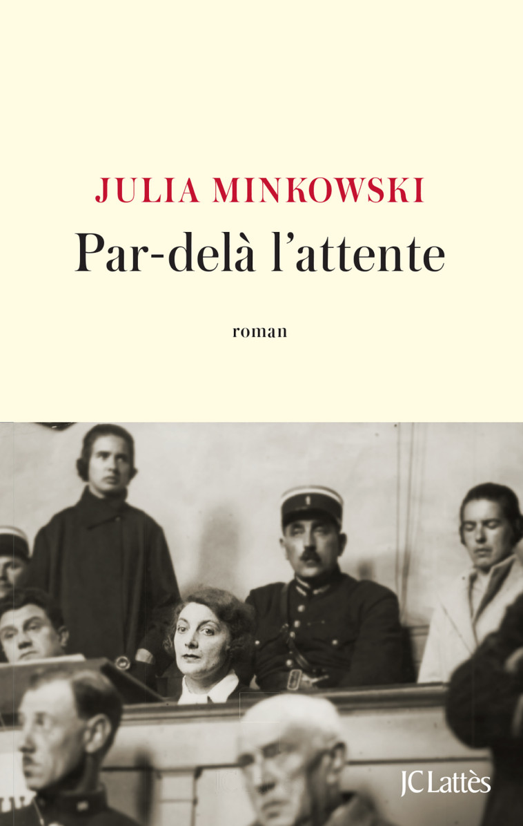 PAR-DELA L'ATTENTE - MINKOWSKI JULIA - LATTES