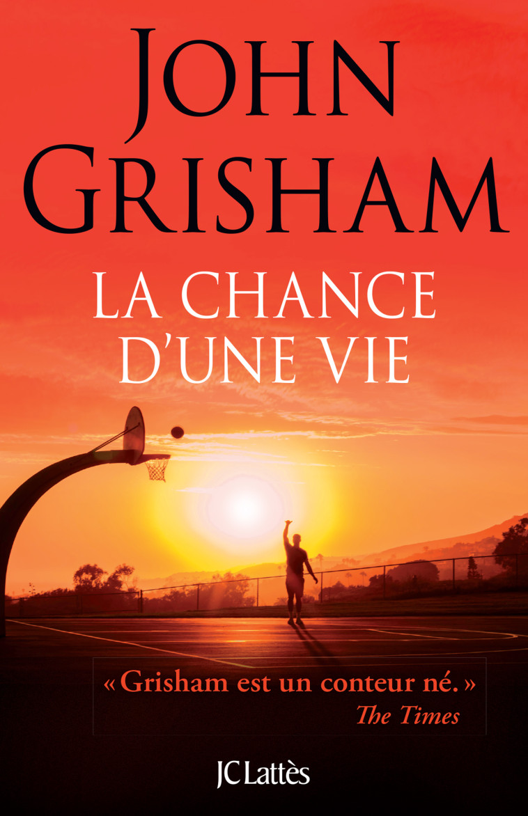 LA CHANCE D'UNE VIE - GRISHAM JOHN - LATTES