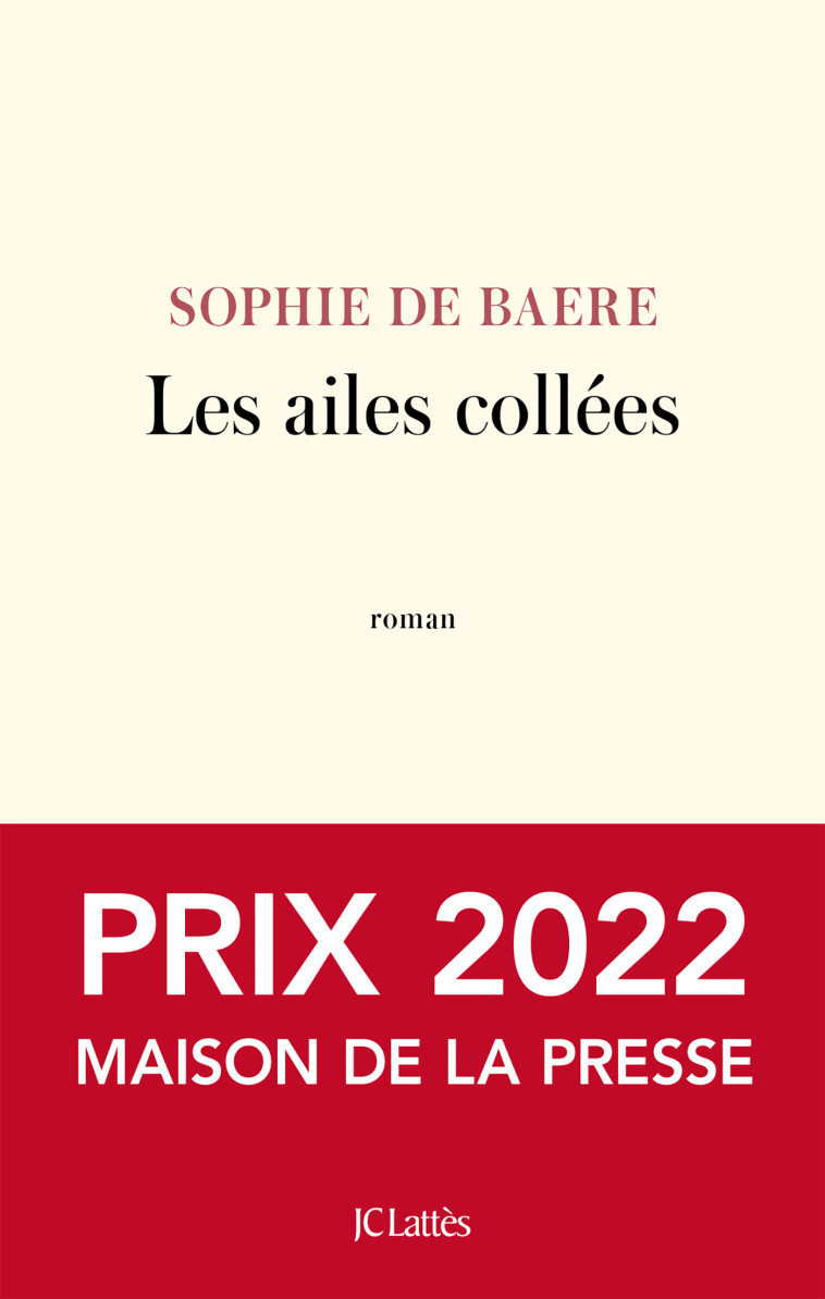 LES AILES COLLEES - DE BAERE SOPHIE - LATTES