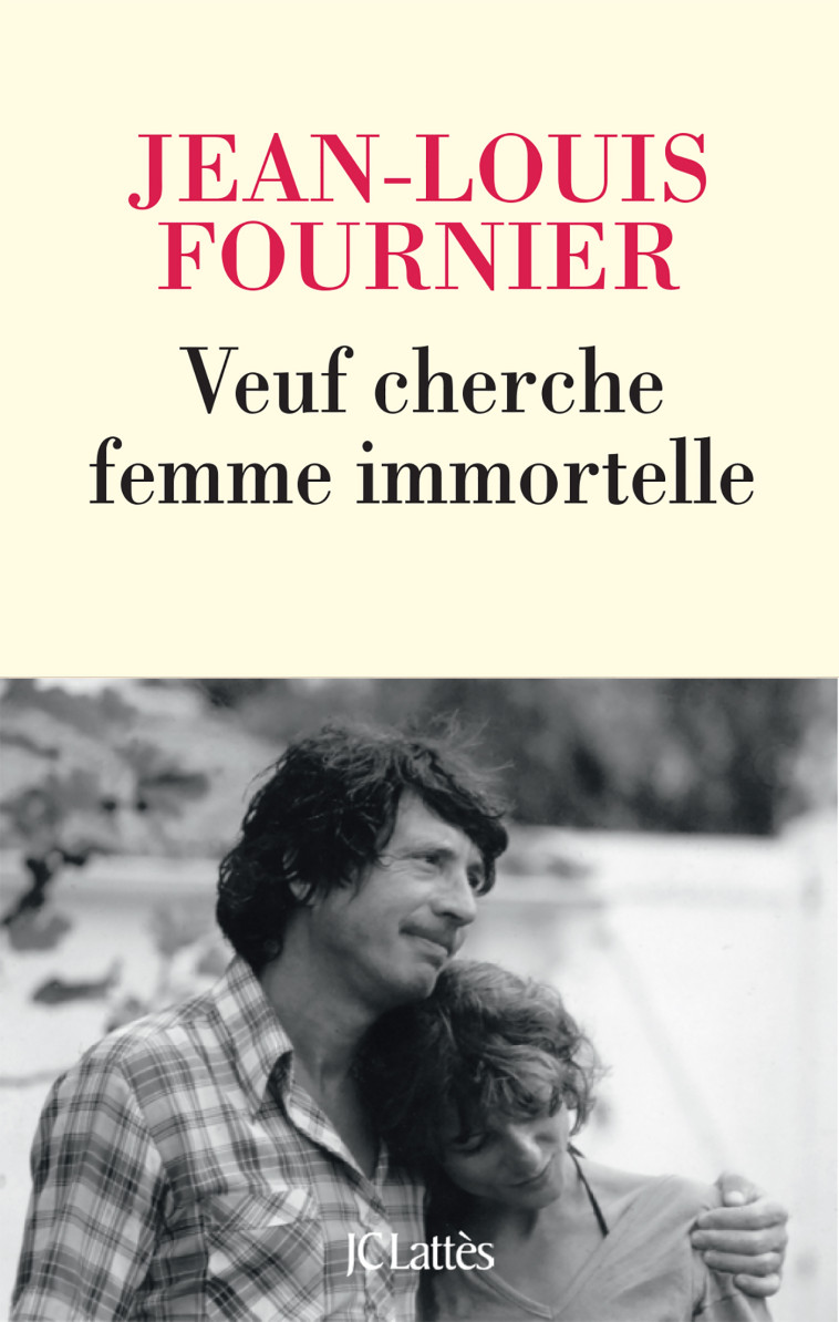 VEUF CHERCHE FEMME IMMORTELLE - FOURNIER JEAN-LOUIS - LATTES