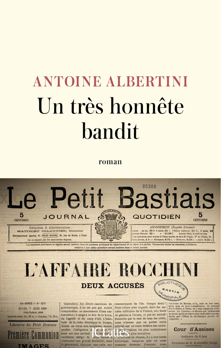 UN TRES HONNETE BANDIT - ALBERTINI ANTOINE - LATTES