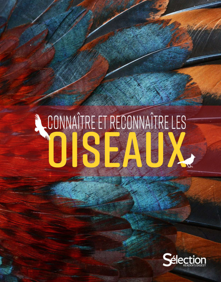 CONNAITRE ET RECONNAITRE LES OISEAUX - COLLECTIF - SELECTION READE