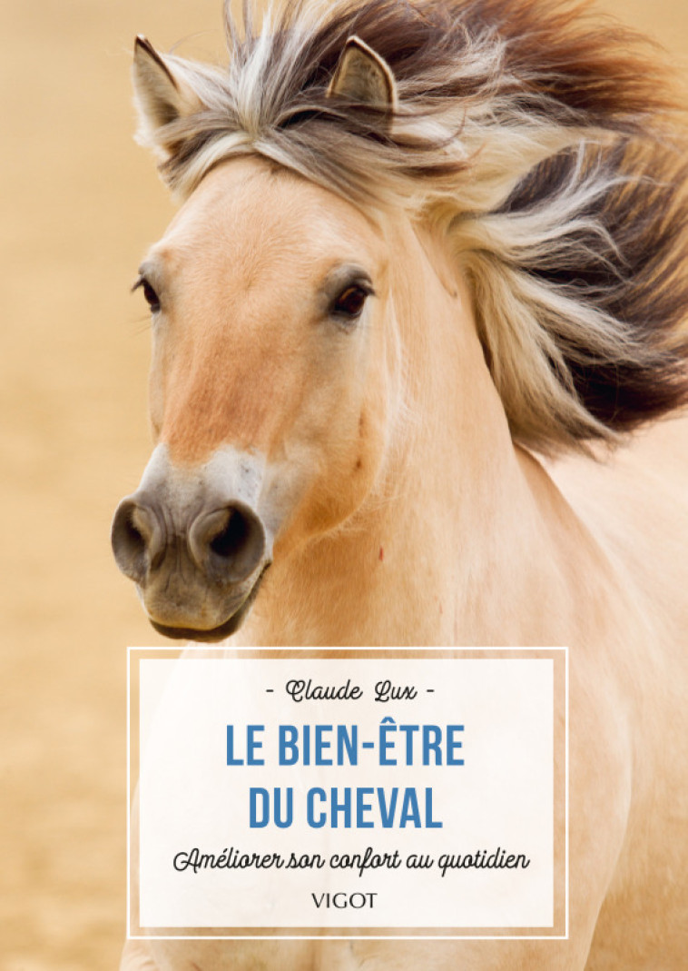 LE BIEN-ETRE DU CHEVAL - LUX CLAUDE - VIGOT