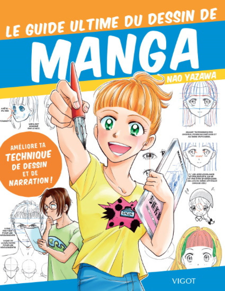 LE GUIDE ULTIME DU DESSIN DE MANGA - YAZAWA NAO - VIGOT