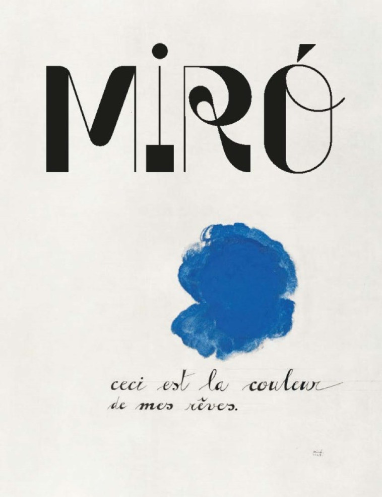 MIRO, CECI EST LA COULEUR DE MES REVES CATA LOGUE - COLLECTIF - RMN