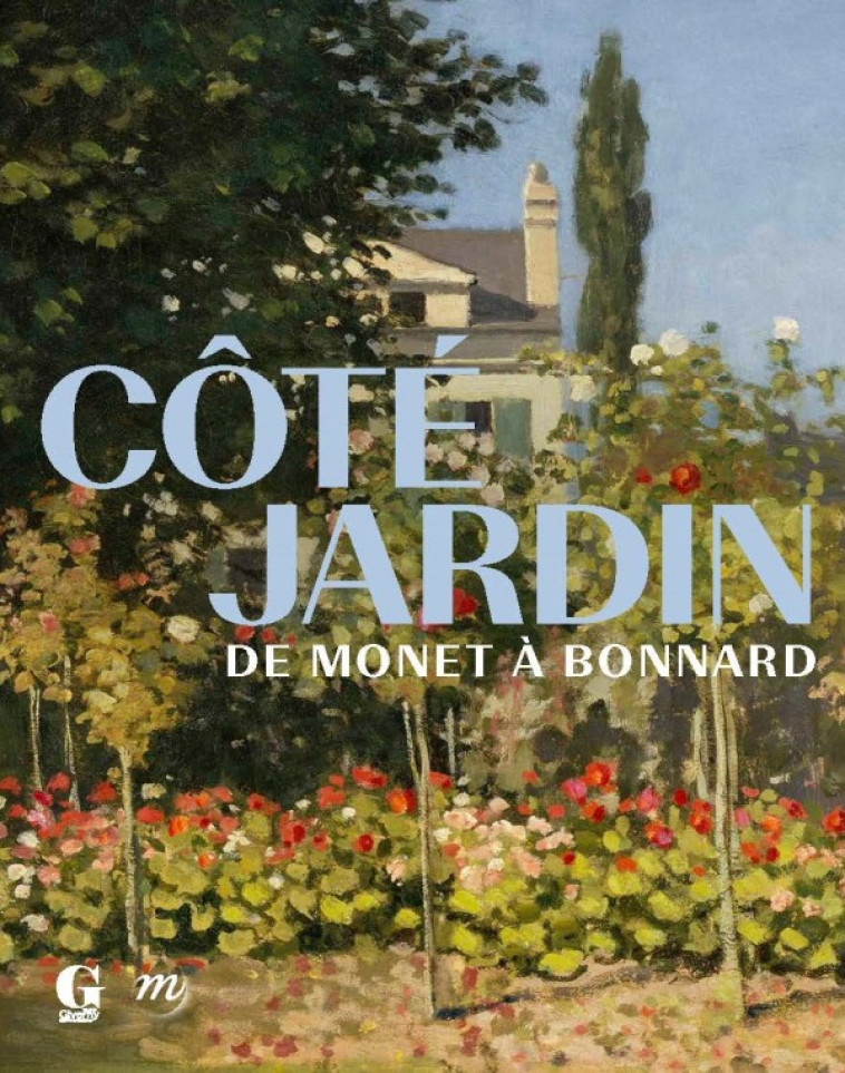 COTE JARDIN. DE MONET A BONNARD - COLLECTIF - RMN