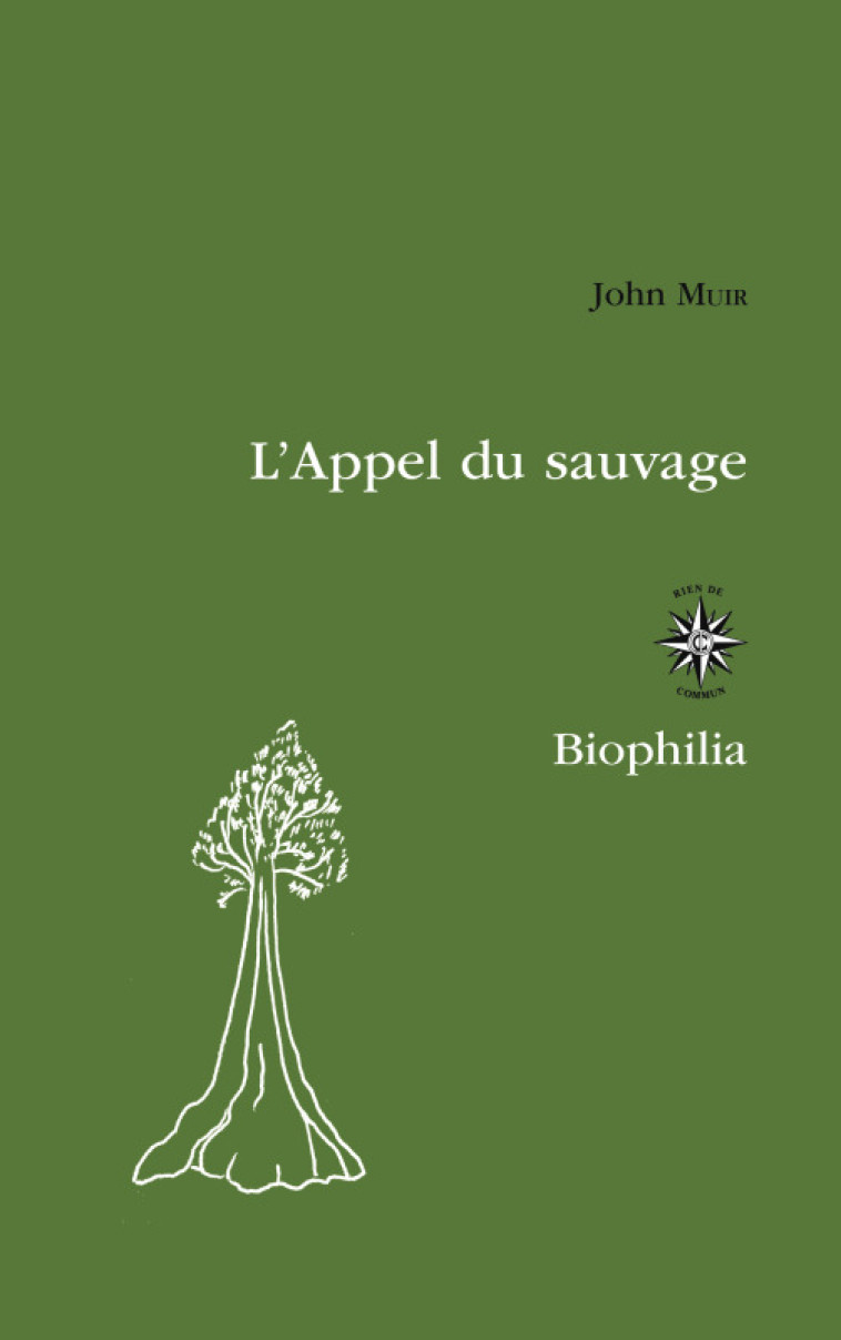 L'APPEL DU SAUVAGE - SOUVENIRS D'ENFANCE ET DE JEUNESSE - MUIR JOHN - CORTI