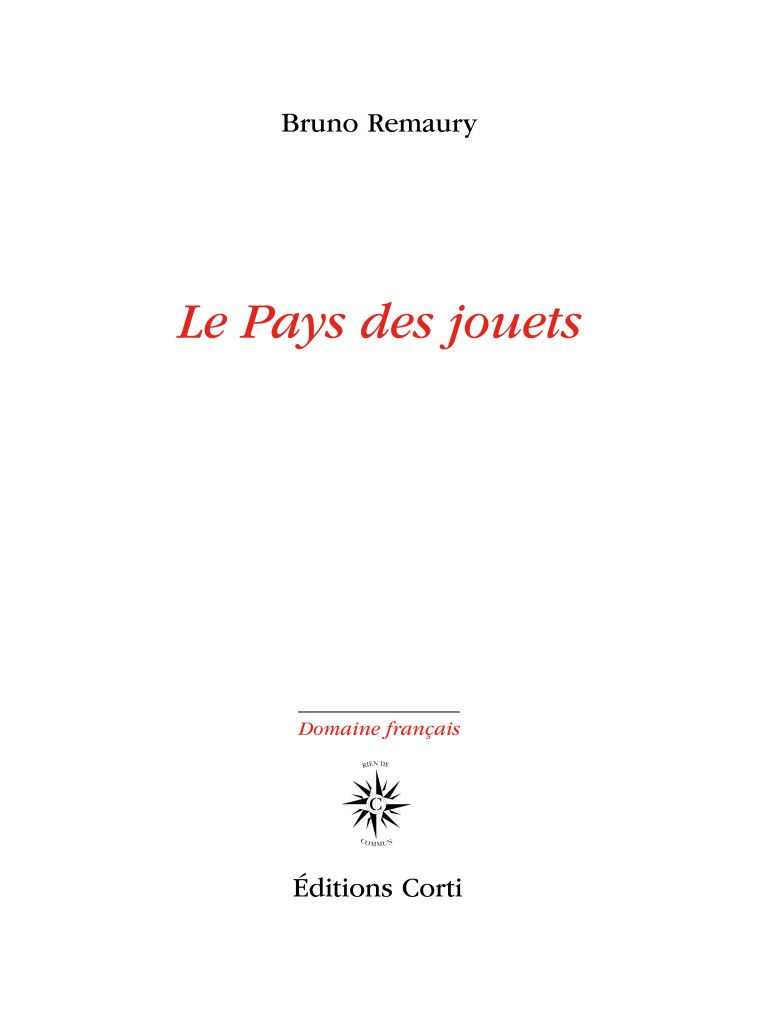 LE PAYS DES JOUETS - REMAURY BRUNO - CORTI