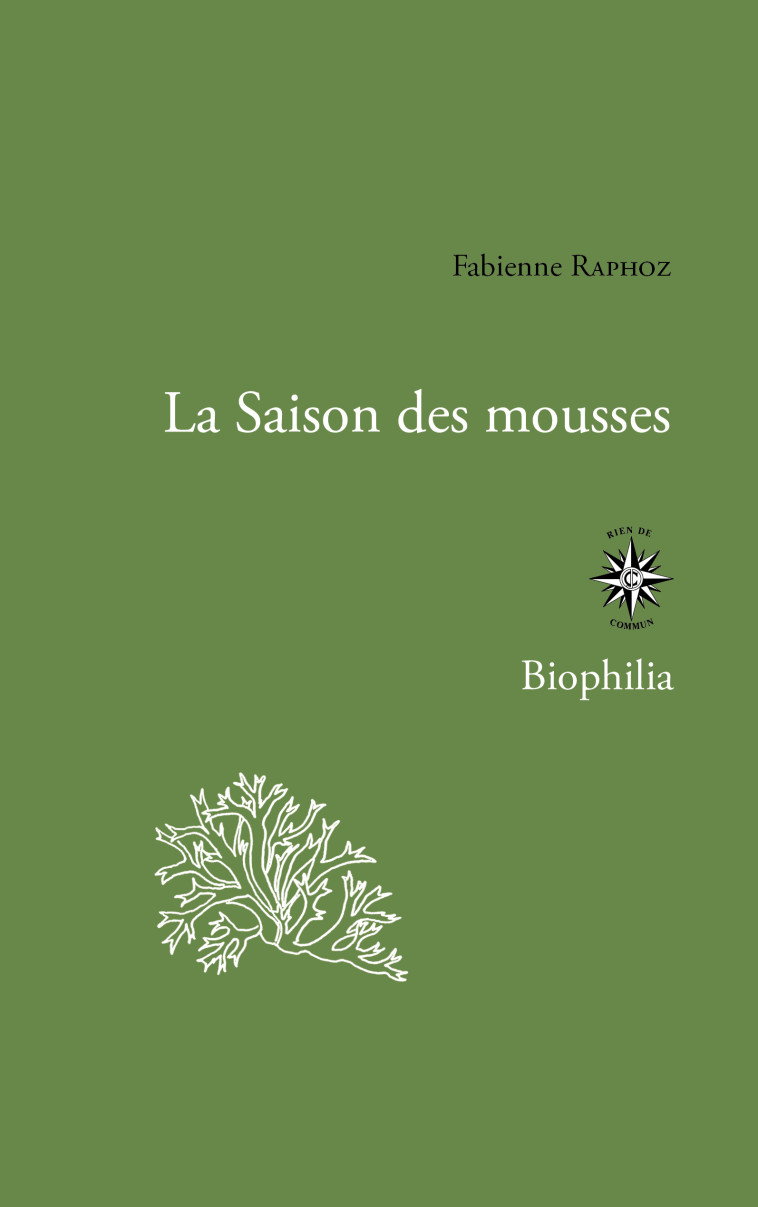 LA SAISON DES MOUSSES - RAPHOZ FABIENNE - CORTI