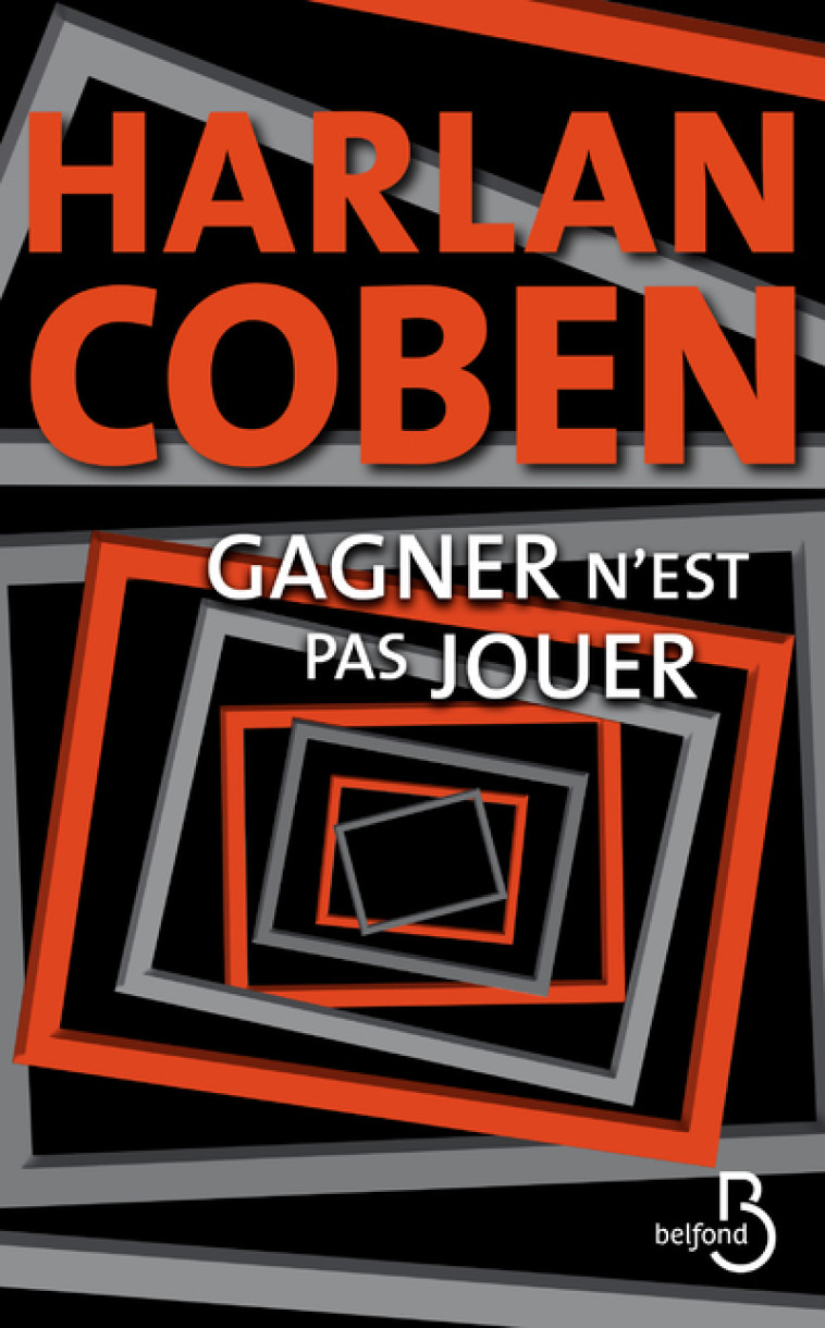 GAGNER N'EST PAS JOUER - COBEN HARLAN - BELFOND