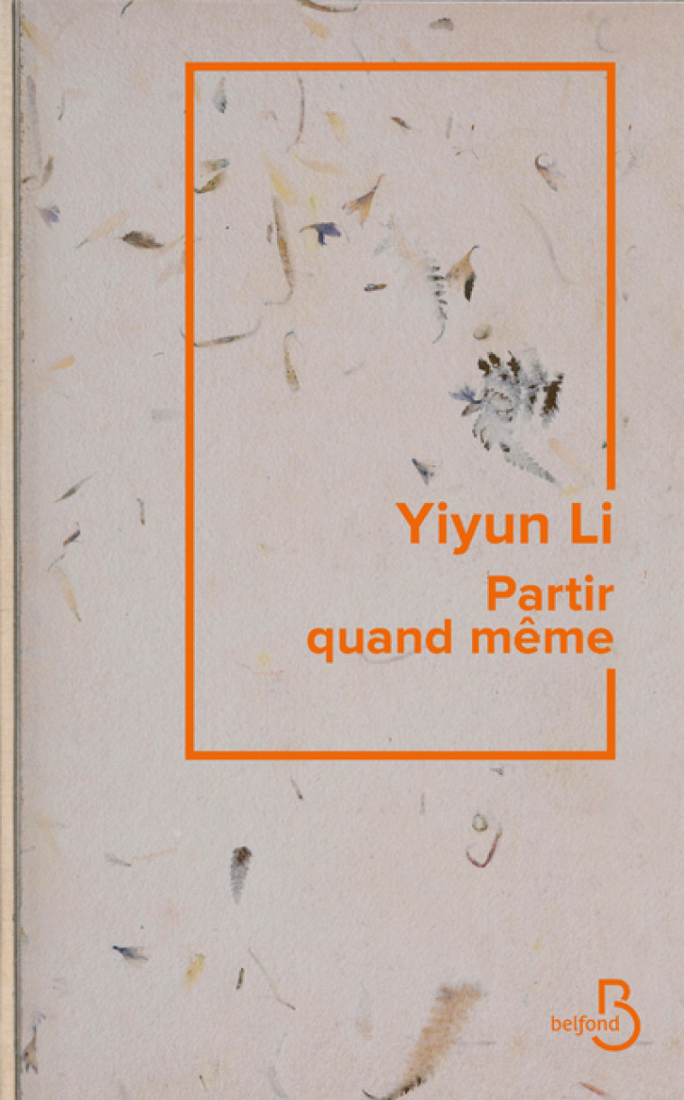 PARTIR QUAND MEME - LI YIYUN - BELFOND