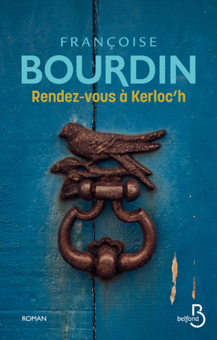 RENDEZ-VOUS A KERLOC'H - BOURDIN FRANCOISE - BELFOND