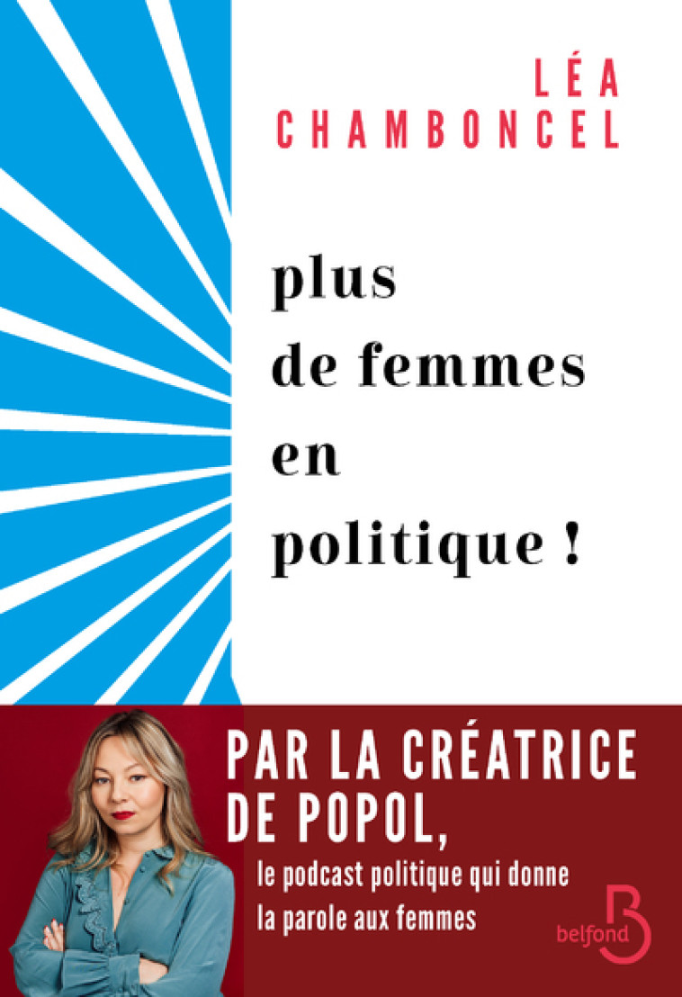 LA PLACE DES FEMMES EN POLITIQUE - CHAMBONCEL LEA - BELFOND