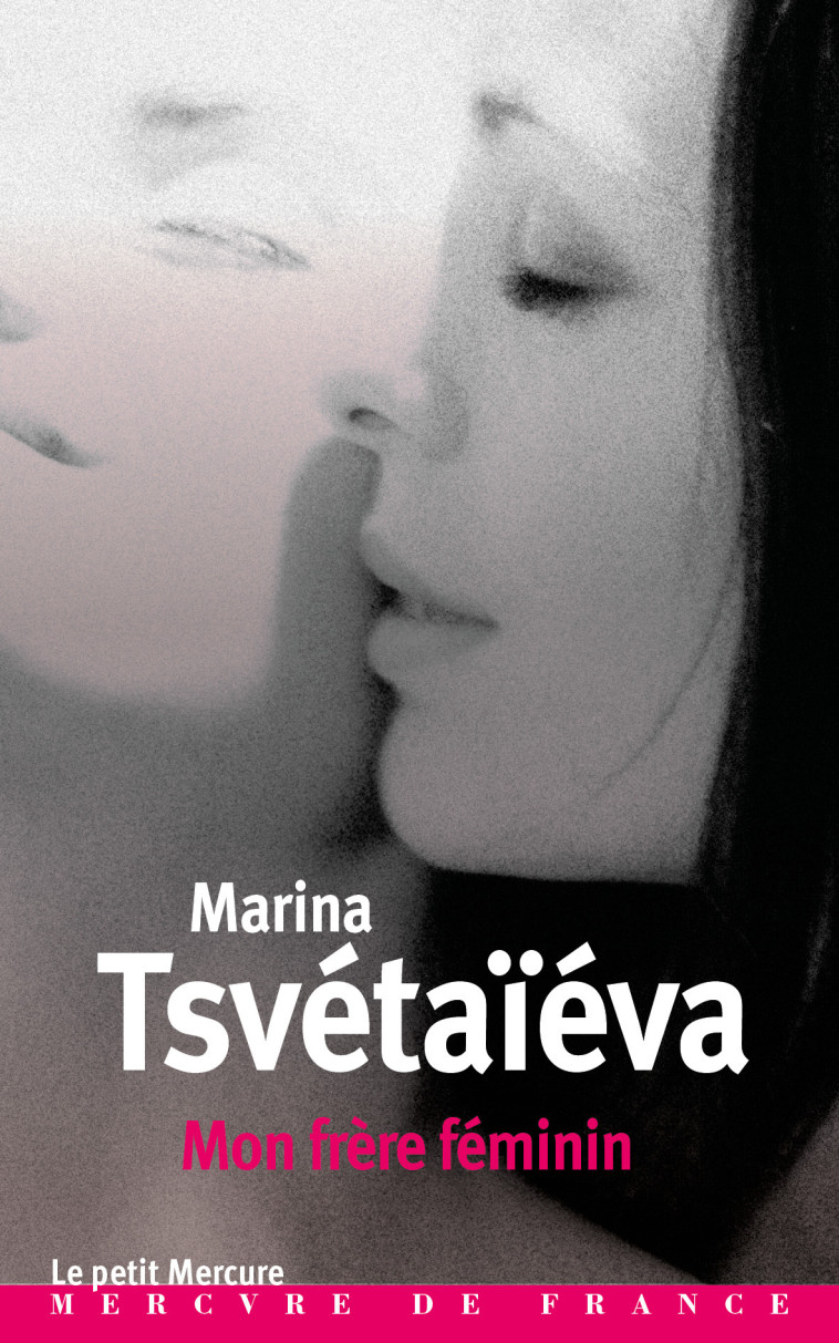 MON FRERE FEMININ - TSVETAIEVA MARINA - MERCURE DE FRAN