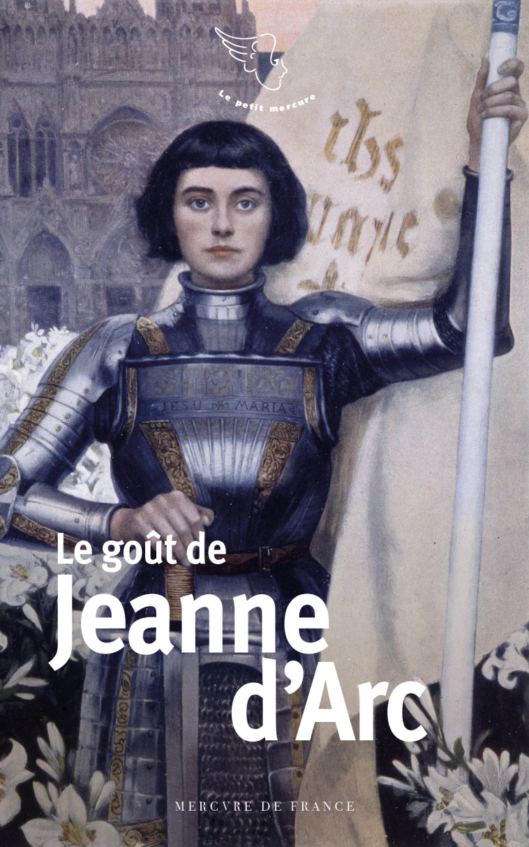 LE GOUT DE JEANNE D'ARC - COLLECTIF - MERCURE DE FRAN