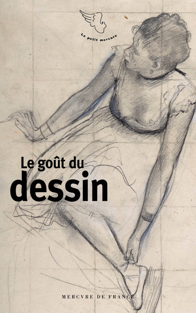 LE GOUT DU DESSIN - COLLECTIF - MERCURE DE FRAN