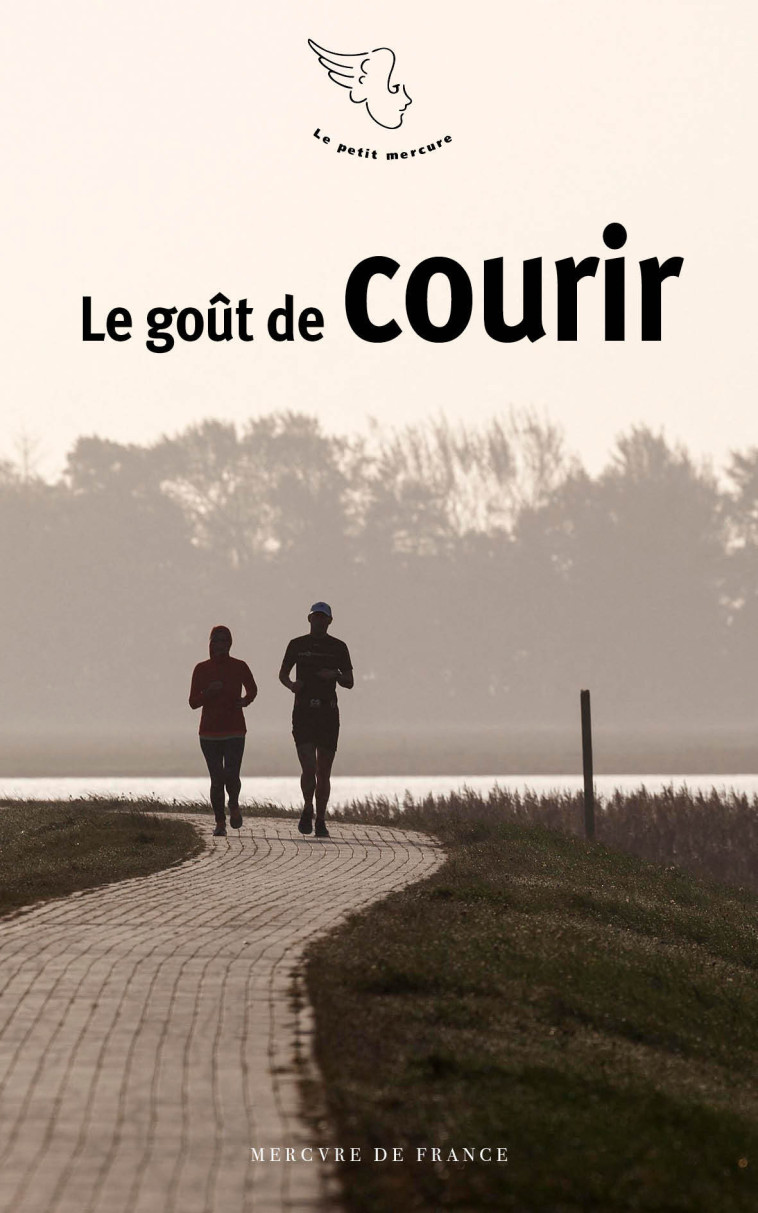 LE GOUT DE COURIR - COLLECTIF - MERCURE DE FRAN