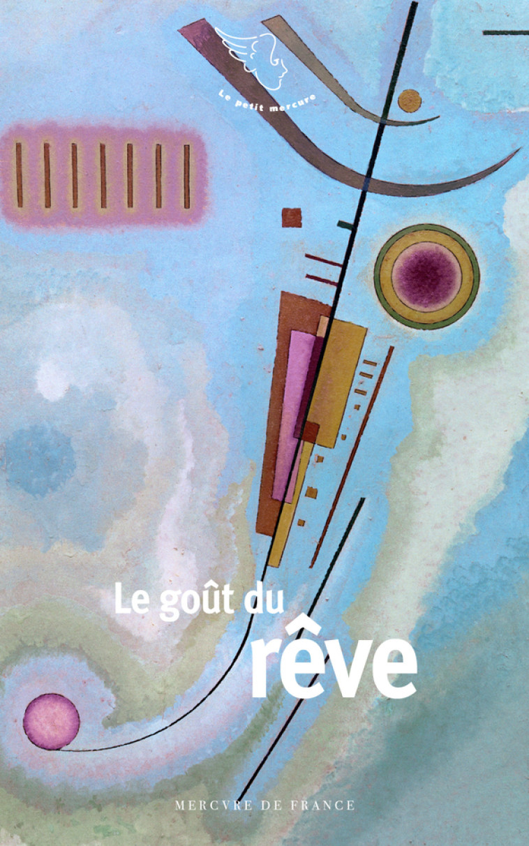 LE GOUT DU REVE - COLLECTIF - MERCURE DE FRAN