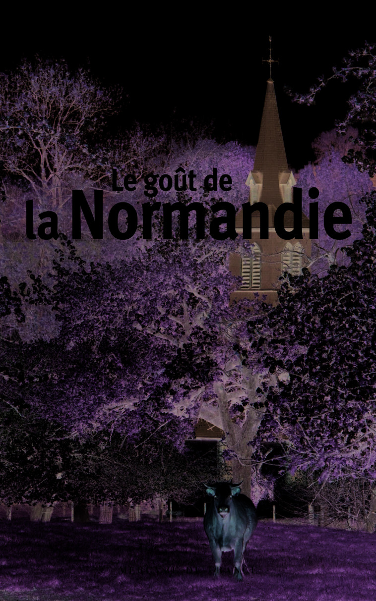 LE GOUT DE LA NORMANDIE - COLLECTIFS MERCURE D - MERCURE DE FRAN