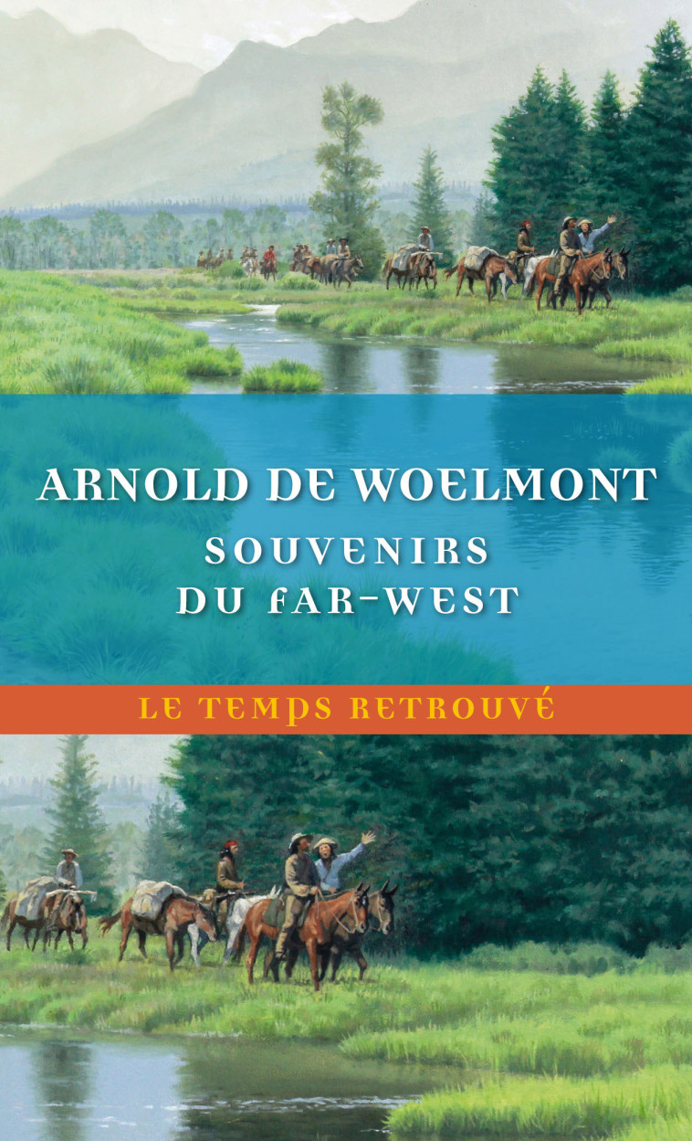 SOUVENIRS DU FAR-WEST - WOELMONT ARNOLD DE - MERCURE DE FRAN