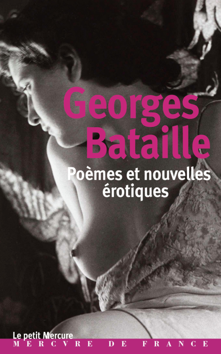 POEMES ET NOUVELLES EROTIQUES - GEORGES BATAILLE - MERCURE DE FRAN