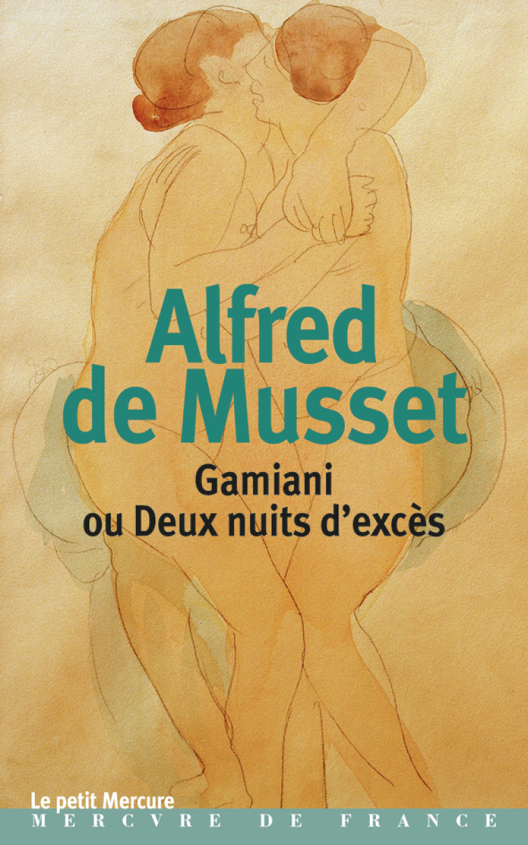 GAMIANI OU DEUX NUITS D'EXCES - ALFRED DE MUSSET - MERCURE DE FRAN