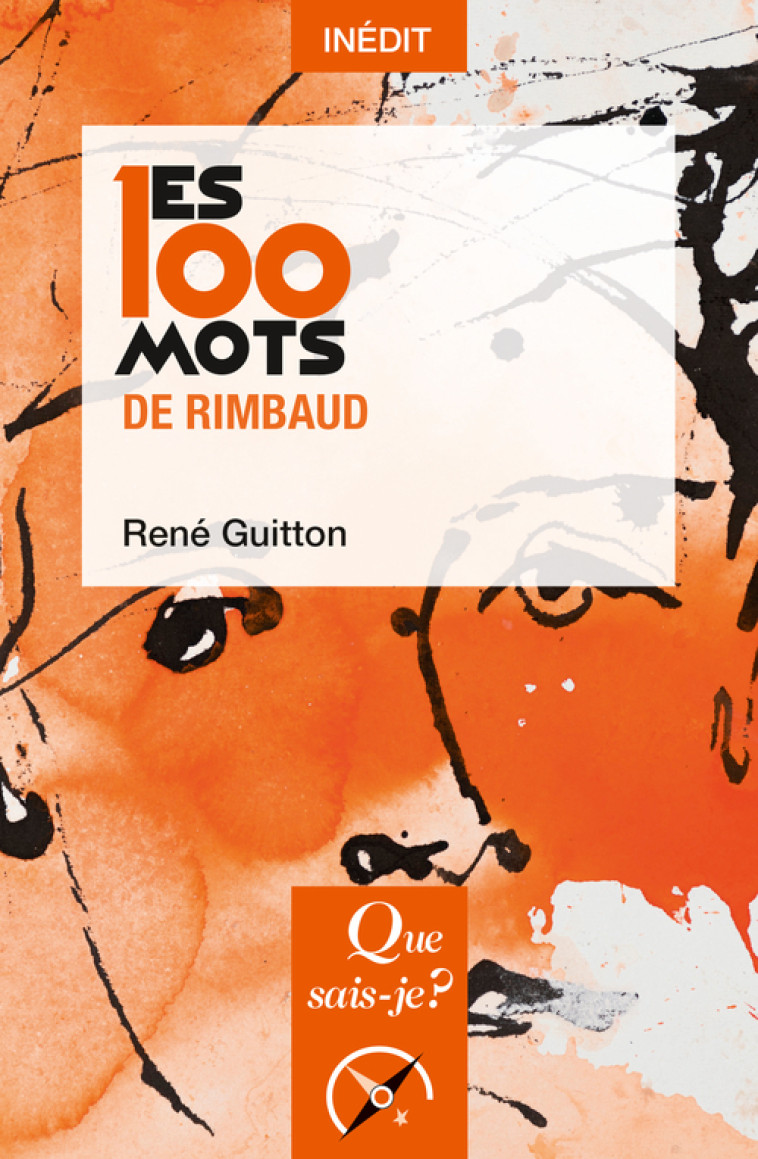 LES 100 MOTS DE RIMBAUD - GUITTON RENE - QUE SAIS JE