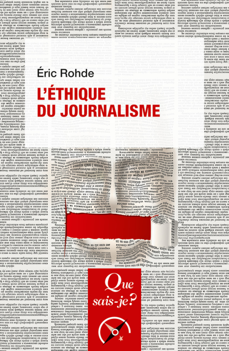 L'ETHIQUE DU JOURNALISME - ROHDE ERIC - QUE SAIS JE