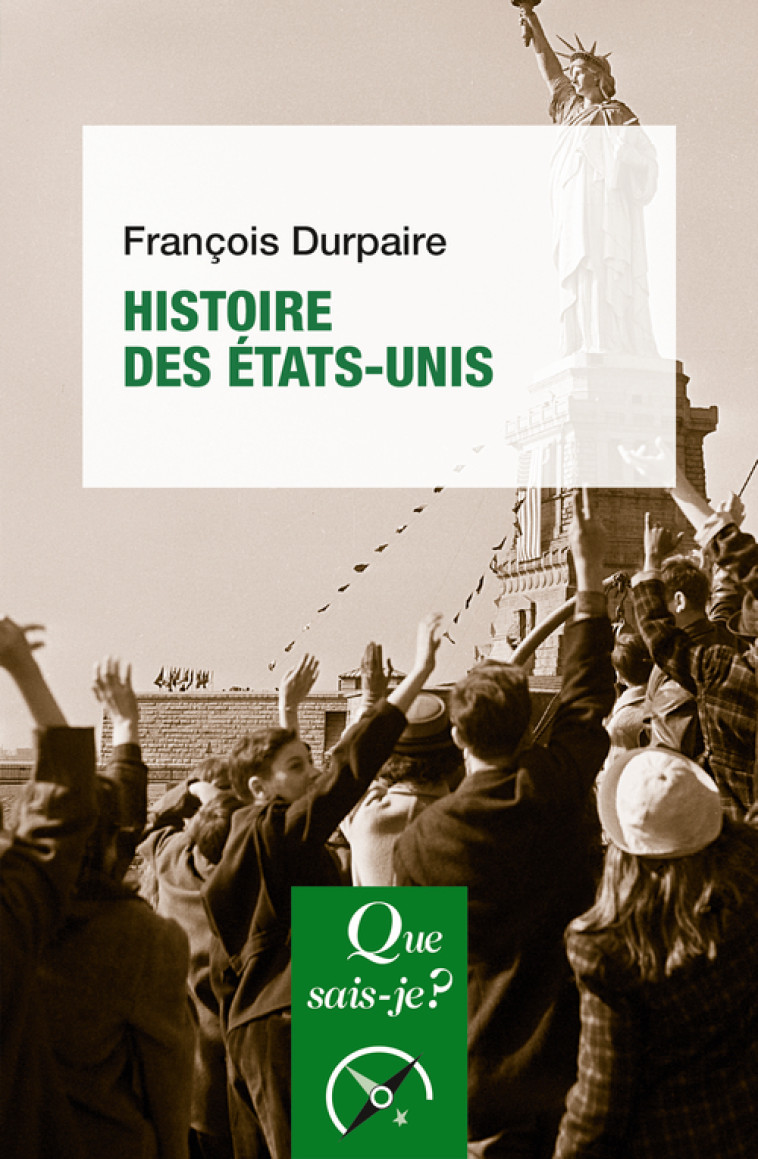 HISTOIRE DES ETATS-UNIS - DURPAIRE FRANCOIS - QUE SAIS JE