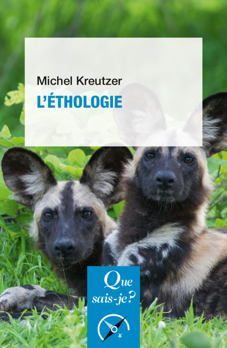 L'ETHOLOGIE - KREUTZER MICHEL - QUE SAIS JE