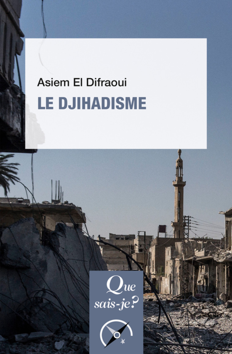 LE DJIHADISME - EL DIFRAOUI ASIEM - QUE SAIS JE