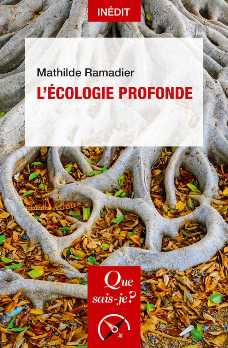 L'ECOLOGIE PROFONDE - RAMADIER MATHILDE - QUE SAIS JE