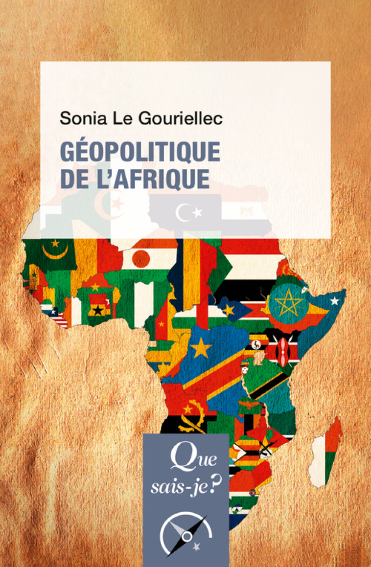 GEOPOLITIQUE DE L'AFRIQUE - LE GOURIELLEC SONIA - QUE SAIS JE