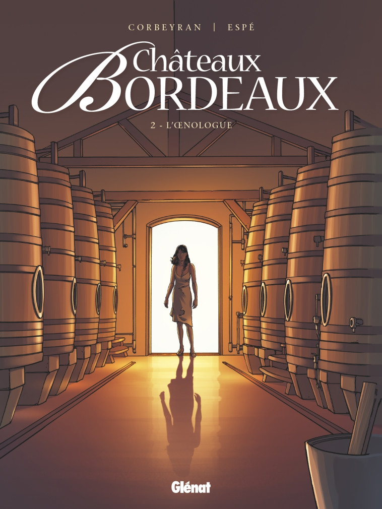 CHATEAUX BORDEAUX  T2 - CORBEYRAN/ESPE - GLENAT